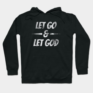 Let Go & Let God Hoodie